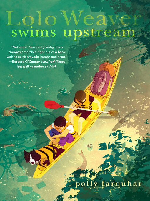 Title details for Lolo Weaver Swims Upstream by Polly Farquhar - Available